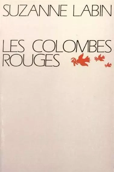 Les colombes rouges - Suzane LABIN - MARTIN MORIN