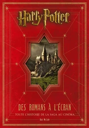 Harry Potter : des romans à l'écran, toute l'histoire de la saga au cinéma, édition mise à jour et a