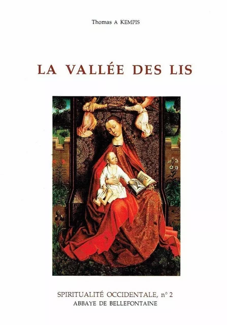 LA VALLEE DES LIS - Thomas A kempis - BELLEFONTAINE59