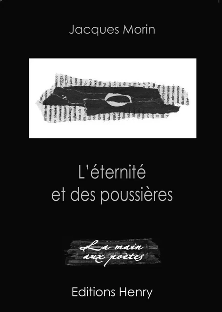 L'éternité et des poussières - Jacques MORIN - EDITIONS HENRY