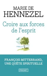 Croire aux forces de l'esprit