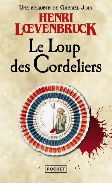 Le Loup des Cordeliers - Henri Loevenbruck - Univers Poche