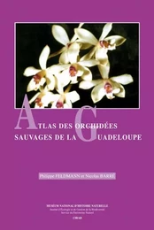 ATLAS DES ORCHIDEES SAUVAGES DE LA GUADELOUPE