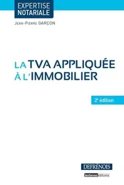 la tva appliquée à l'immobilier - 2ème édition