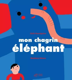 Mon chagrin éléphant