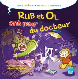 Rube et Ol ont peur du docteur