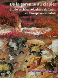 De la garenne au clapier : Étude archéozoologique du Lapin en Europe occidentale