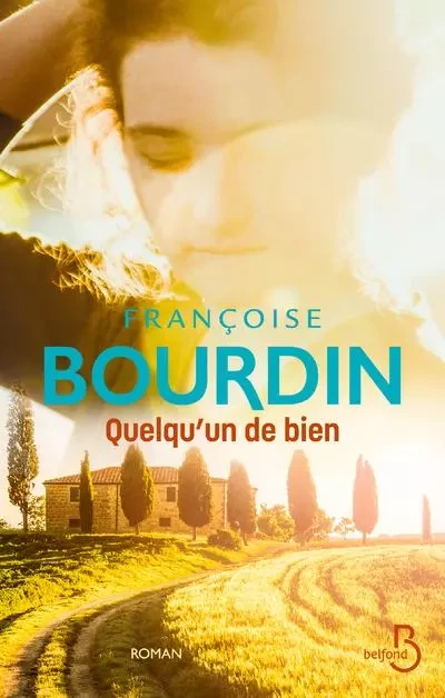 Quelqu'un de bien - Françoise Bourdin - Place des éditeurs