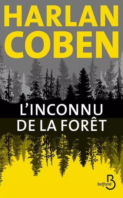 L'Inconnu de la forêt - Harlan Coben - Place des éditeurs