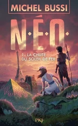 N.E.O. - tome 1 La chute du soleil de fer