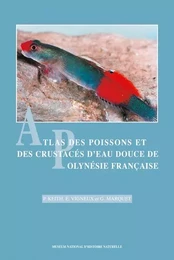 ATLAS DES POISSONS ET DES CRUSTACES D EAU DOUCE DE POLYNESIE FRANCAIS