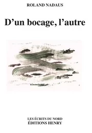 D'un bocage, l'autre