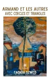 Armand et les autres Avec cercles et triangles