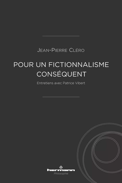 Pour un fictionnalisme conséquent - Jean-Pierre Clero - HERMANN