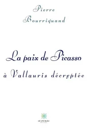 La paix de Picasso à Vallauris décryptée