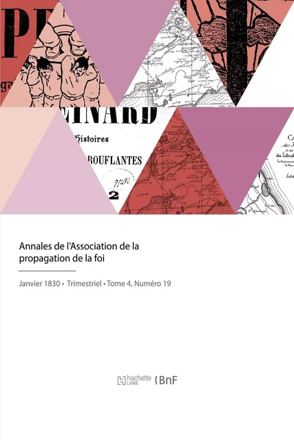 Annales de l'Association de la propagation de la foi -  Oeuvre pontificale missionnaire de la Propagation de la foi - HACHETTE BNF