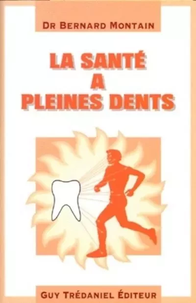 La santé à pleines dents -  Collectif - Tredaniel