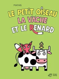 Le petit oiseau, la vache et le renard