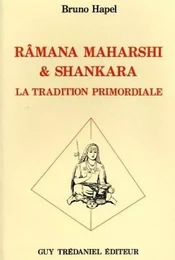 Ramana maharshi et shankara - la tradition primordiale