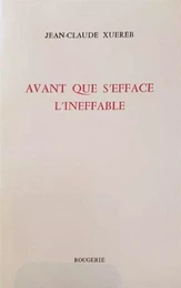 Avant que s'éfface l'ineffable