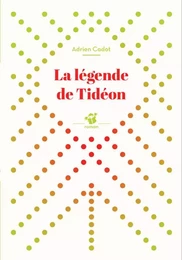 La légende de Tidéon