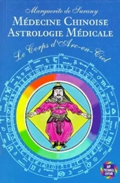 La medecine chinoise - astrologie medicale - le corps d'arc en ciel