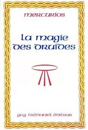 La magie des druides