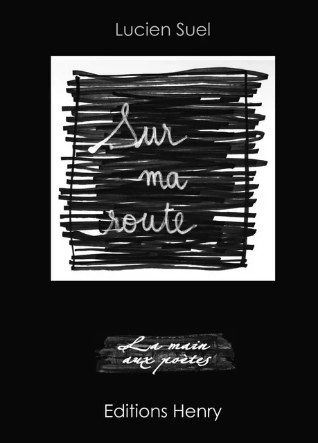 Sur ma route - Suel Lucien - EDITIONS HENRY