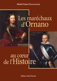 Les Maréchaux d'Ornano au coeur de l'histoire.