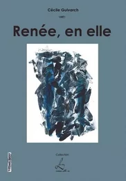 Renée, en elle