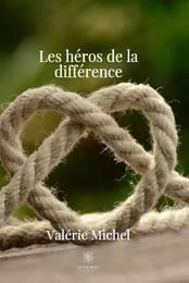 Les héros de la différence