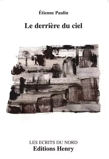 Le derrière du ciel - Paulin Étienne - EDITIONS HENRY