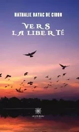 Vers la liberté