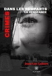 Crimes dans les remparts