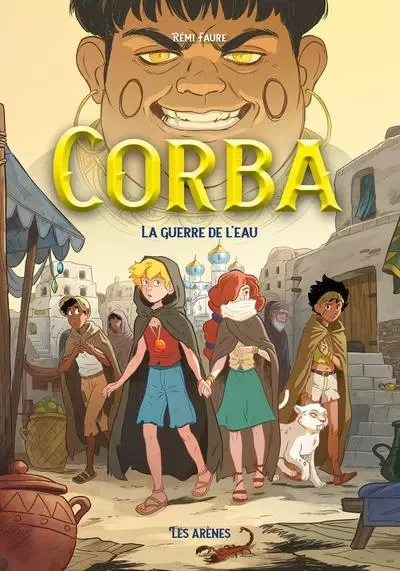 Corba - Tome 3 La guerre de l'eau - Rémi Faure - Groupe Margot