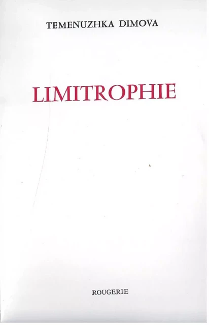 LIMITROPHIE - DIMOVA TEMENUZHKA - ROUGERIE