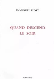 QUAND DESCEND LE SOIR