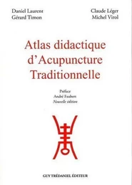 Atlas didactique d'acupuncture traditionnelle