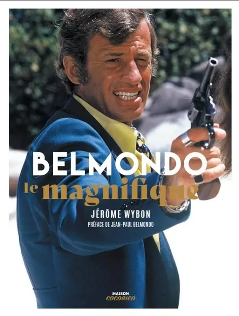 Belmondo, Le Magnifique -  Wybon Jérôme - HUGINN & MUNINN