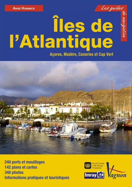 Guide Imray - Îles de l'Atlantique - Anne HAMMICK,  ROYAL CRUISING CLUB,  PILOTAGE FOUNDATION - VAGNON