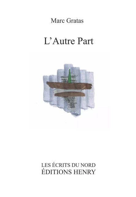 L'Autre Part - Gratas Marc - EDITIONS HENRY