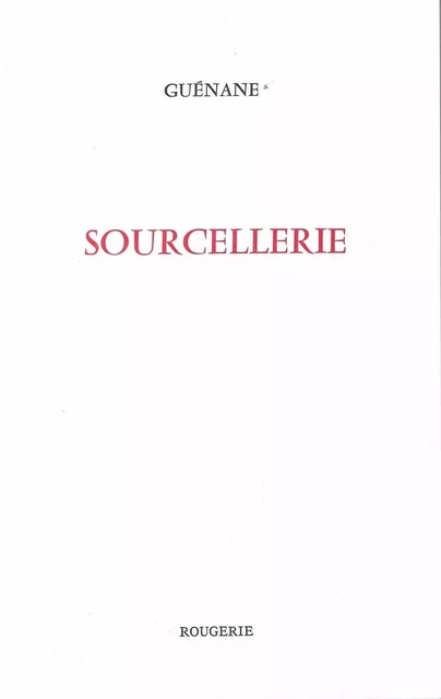 SOURCELLERIE -  GUENANE - ROUGERIE