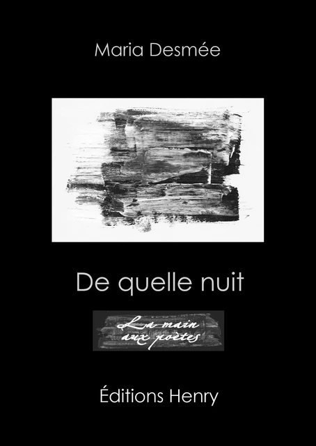 De quelle nuit - Maria Desmée - EDITIONS HENRY