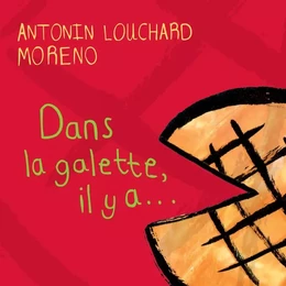 Dans la galette, il y a