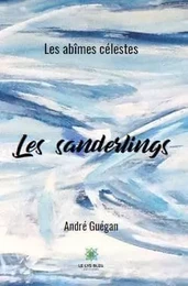 Les sanderlings, les abîmes célestes