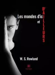 Les mondes d'ici et d'ailleurs