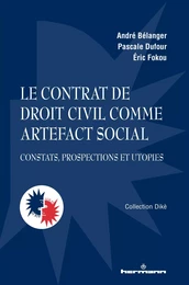 Le contrat de droit civil comme artefact social