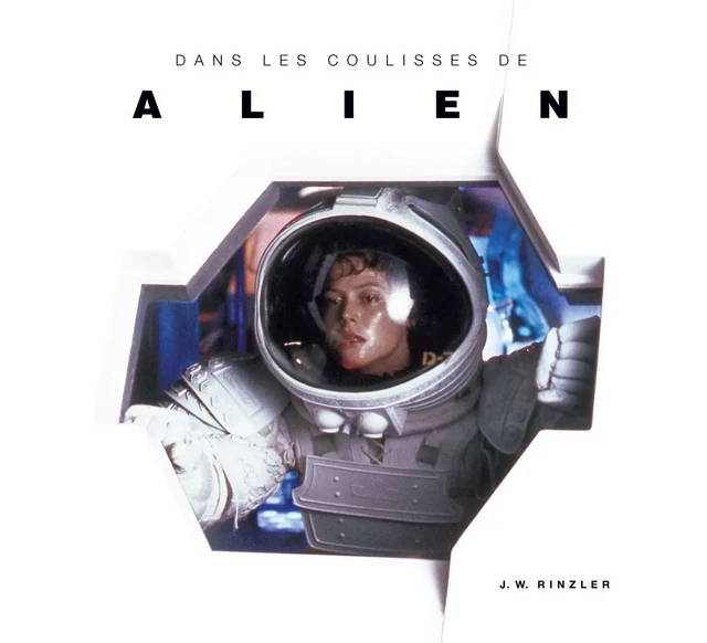 Dans les coulisses de Alien -  Rinzler J. W. - HUGINN & MUNINN