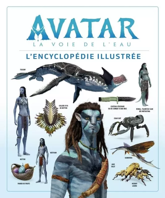 Avatar, la voie de l'eau : l'encyclopédie illustrée -  Izzo Joshua - HUGINN & MUNINN