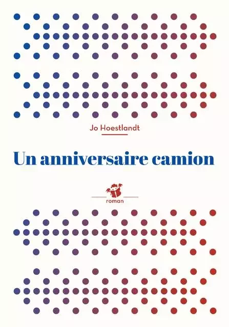 Un anniversaire camion - Jo Hoestlandt - THIERRY MAGNIER